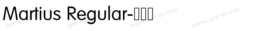 Martius Regular字体转换 Martius Regular字体转换